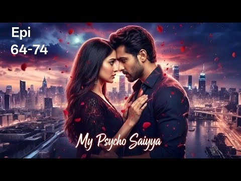 My Psycho Saiyya | Part-4 | New Pocket fm story in Hindi | Complete Audiobook Series |