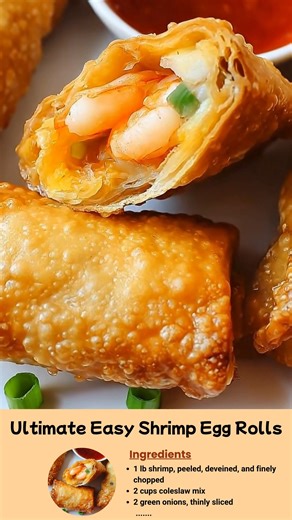 Ultimate Easy Shrimp Egg Rolls Crispy on the outside, savory on the inside — these shrimp egg rolls are the ultimate crowd-pleaser! Perfect as an appetizer or snack, they come together fast and taste even better than takeout. 🧂 Ingredients: 1 lb shrimp, peeled, deveined, and finely chopped 2 cups coleslaw mix (shredded cabbage & carrots) 2 green onions, thinly sliced 2 cloves garlic, minced 1 tbsp soy sauce 1 tsp sesame oil 1 tsp fresh ginger, grated Salt & pepper to taste 12 egg roll wrappers 