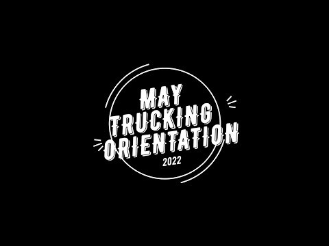 May Trucking Orientation