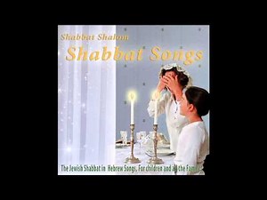 Hine Ma Tov - Shabbat Songs