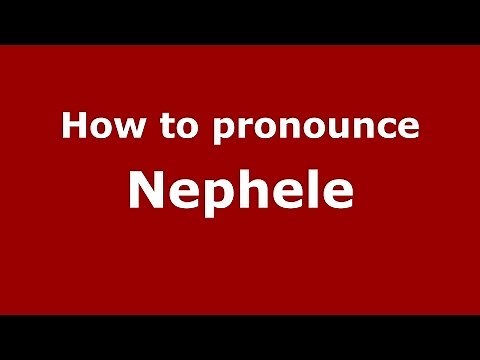 How to pronounce Nephele (Greek/Greece) - PronounceNames.com