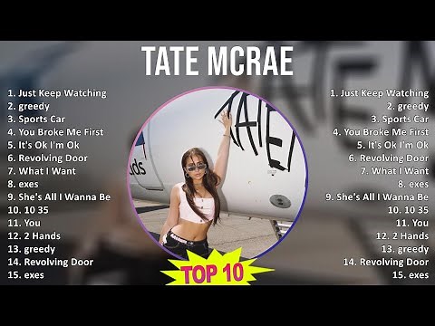 Tate McRae 2025 MIX 1 HOUR - Just Keep Watching, greedy, Sports Car, You Broke Me First