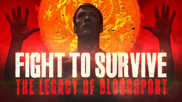 Fight to Survive: The Legacy of Bloodsport