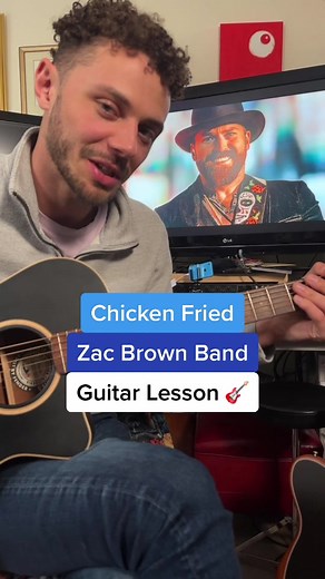 Learn to Play Chicken Fried by Zac Brown Band - Guitar Tutorial