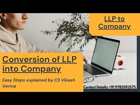 Process of Conversion of LLP into Company | ROC Process | CS. Vikash Verma
