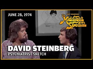 Comedy - David Steinberg Psychiatrist | The Midnight Special