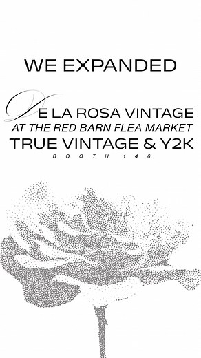 We officially expanded - now in Booth 146. 🌹 Find us at the Red Barn Flea Market Open Wed Fri-Sun • 9-4 #y2k #fleamarket #secondhandshop #vintageshop #truevintage | De La Rosa Vintage