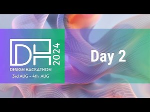 Design Hackathon 2024 - Day 2