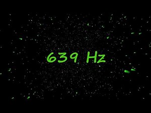 Solfeggio 639 Hz Pure Tone - Brings Love, Compassion and Harmonious Relationships
