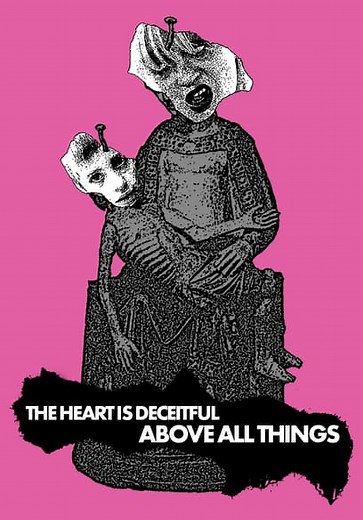 The Heart Is Deceitful Above All Things (2004)