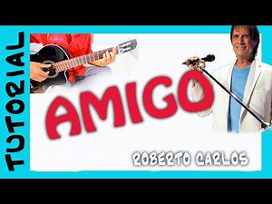 AMIGO de ROBERTO CARLOS en guitarra como tocar TUTORIAL