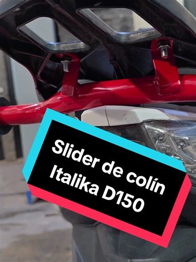 Instalación del Slider de Colín en Italika D150