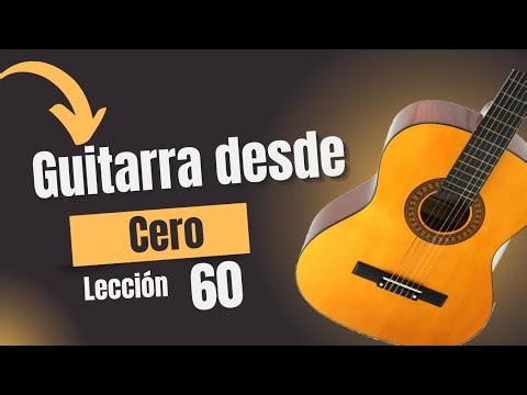 Guitarra desde cero - lección 60