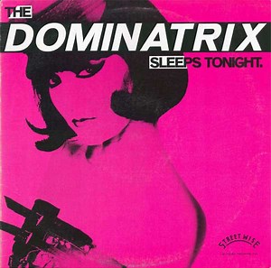 Dominatrix - The Dominatrix Sleeps Tonight