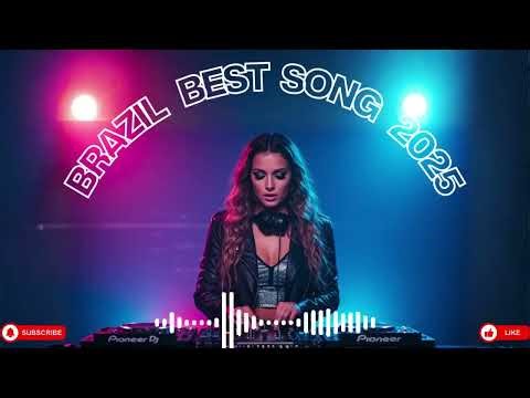 Addictive Brazilian Anthems 2025 🎶 Songs You Can’t Skip