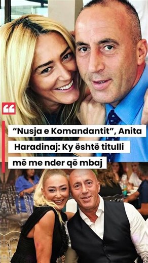 “Nusja e Komandantit”, Anita Haradinaj: Ky është titulli më me nder që mbaj