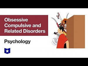 Obsessive-Compulsive and Related Disorders | Psychology
