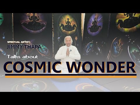 ।। COSMIC WONDER ।। Jimmy Thapa, spiritual artist