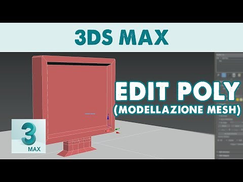 3DS Max - Modellazione Mesh (estrusione, inset, bevel, swift loop) con Edit Poly (Tutorial ITA)