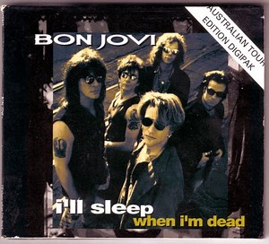 Bon Jovi - I'll Sleep When I'm Dead