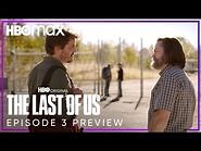 Episode 3 Preview - The Last of Us - HBO Max