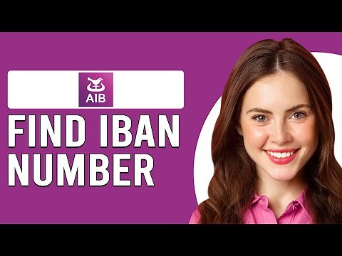 How To Find IBAN Number AIB (What Is The IBAN Number For AIB)