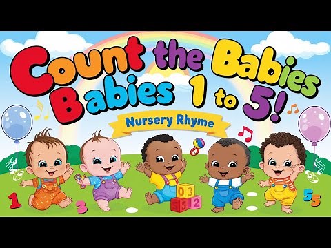 BEST Babies Song 1 to 5 FUN | NEW | Poems for Babies! Kids Nursery Rhymes