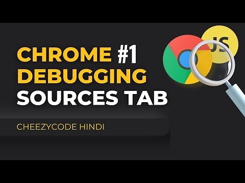 JavaScript Debugging | Chrome Developer Tools | In Hindi