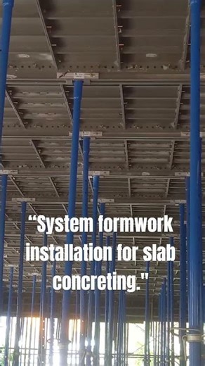 System formwork used in slab construction for faster erection, accurate alignment.#SystemFormwork