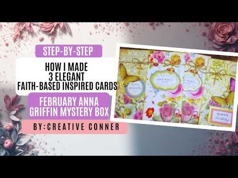How I Made 3 Elegant Faith-Based Cards | February Anna Griffin Mystery Box | Tutorial