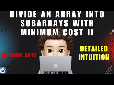 Divide an Array Into Subarrays With Minimum Cost II | Detailed Intuition | Leetcode 3013 | MIK