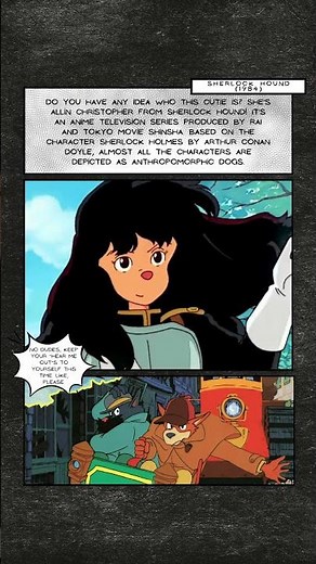 Sherlock Hound: The Anime Where Miyazaki Met Arthur Conan Doyle 🐶🕵️‍♂️