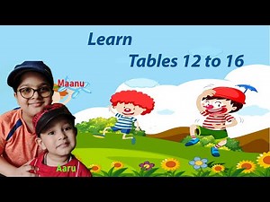 12 to 16 Table, Multiplication Table ,Maths for Kids, Fun Kids, Learn table and easy way table