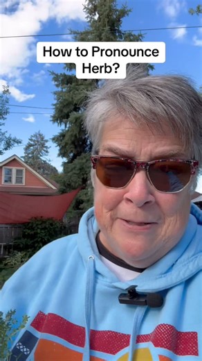 Sarah Roecklein | Howw do you pronounce "HERB"? #english #americanenglish #languagelearning #pronunciation #speakenglish #esl | Instagram