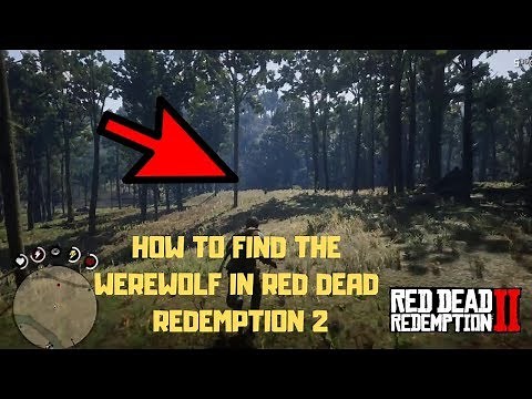 How To Find The Werewolf In Red Dead Redemption 2