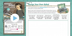 Behind the Scenes – Creating a Robot Character KS2 Lesson Pack