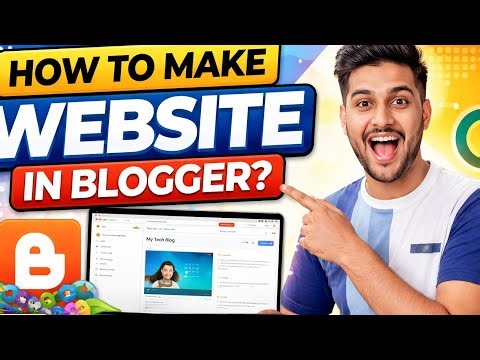 Create a Free Website Using Blogger in 5 Minutes | Blogger Tutorial - Part 2