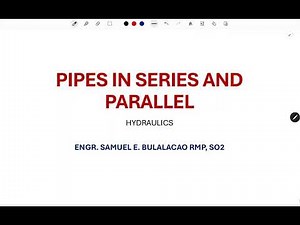 PIPES IN SERIES AND PARALLEL