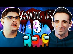 AMONG US IN REAL LIFE 3!