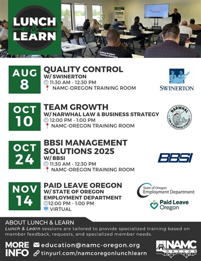 Join us for a powerful series of Lunch & Learn trainings designed to support your growth, leadership, and business success. 📅 Upcoming Sessions: Aug 8, IN-PERSON – Quality Control w/ Swinerton Oct 10, IN-PERSON – Team Growth w/ Narwhal Law & Business Strategy Oct 24, IN-PERSON – BBSI Management Solutions 2025 w/ BBSI Nov 14, VIRTUAL - Paid Leave Oregon w/ State of Oregon Employment Department 📍 All sessions held at the NAMC-Oregon Training Room 2205 NE Columbia Blvd., 2nd Floor Portland, OR 97
