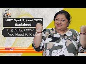 NIFT Spot Round 2025 Explained: Eligibility, Fees & All You Need to Know!