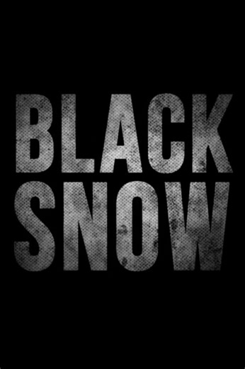 Stream Black Snow (2024): Find it on Netflix, Prime Video, Hulu & more
