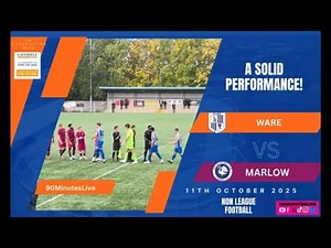 Match highlights of Ware FC v Marlow FC in the Southern League October 2025