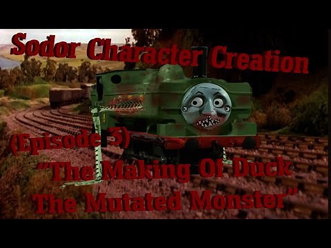 "Sodor Character Creation" | (Episode #3) | Sodor Fallout (The Making of Duck The Mutated Monster) |