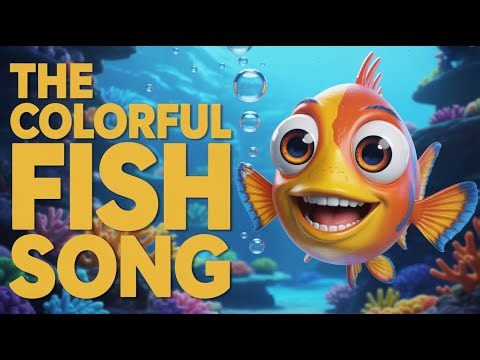 Colorful Fish Song for Children | Fun Music Video About Learning Ocean Animals Together