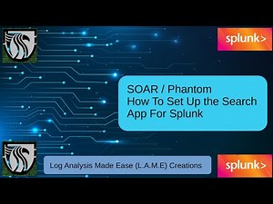 Intro to Splunk SOAR Phantom | Setting up the Search App