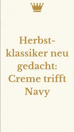 Outfit Idee Herbst 2025: Creme & dunkelblau stilvoll kombinieren