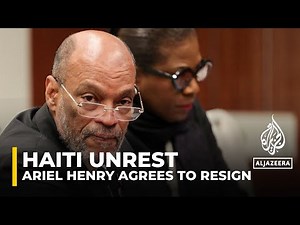 Haiti's Prime Minister Ariel Henry agrees to resign amid gang violence