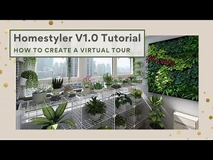 Homestyler 101 Version 1.0: How to create a Virtual Tour of your 3D Design
