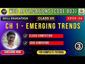 Class 12 Web Applications | Cloud & Edge Computing Explained | Chapter 1 Emerging Trends | Code 803